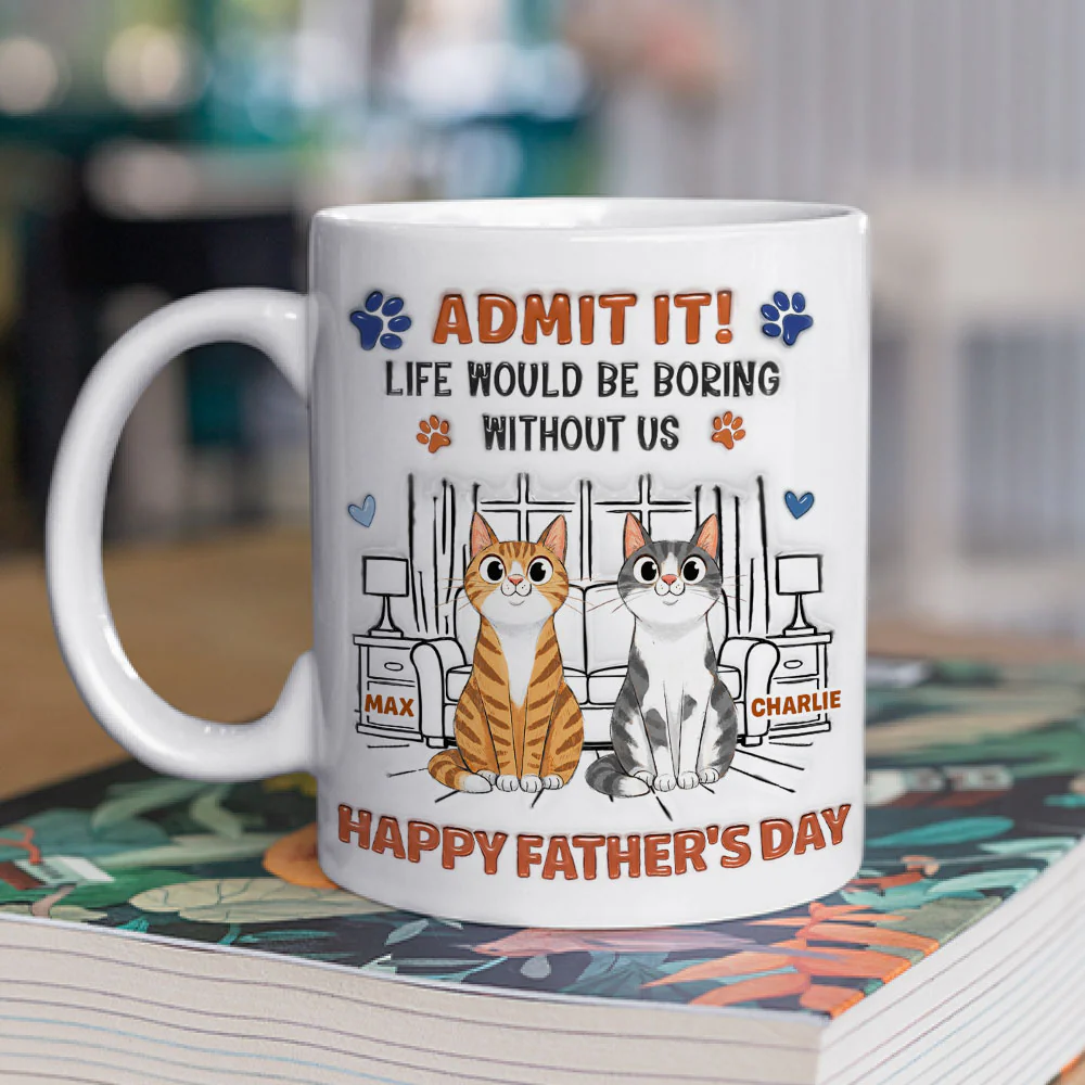 Admit It Crazy Funny Cat Ver Dad - Personalized Custom 3D Inflated Effect Coffee Mug - Image 2