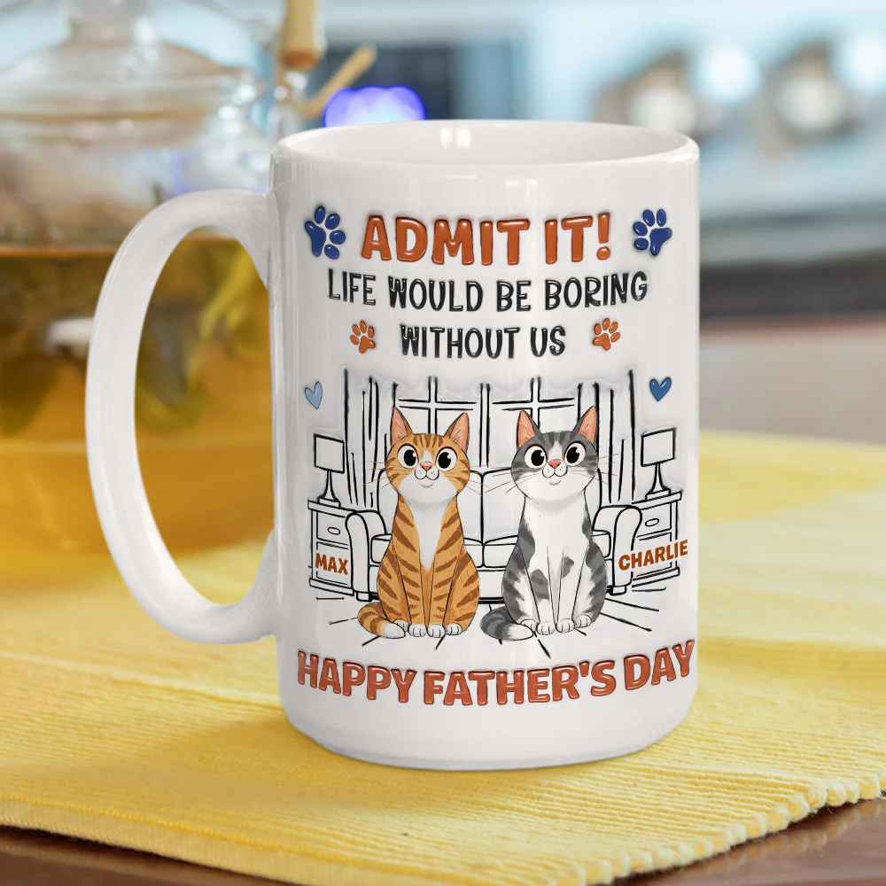 Admit It Crazy Funny Cat Ver Dad - Personalized Custom 3D Inflated Effect Coffee Mug - Image 4
