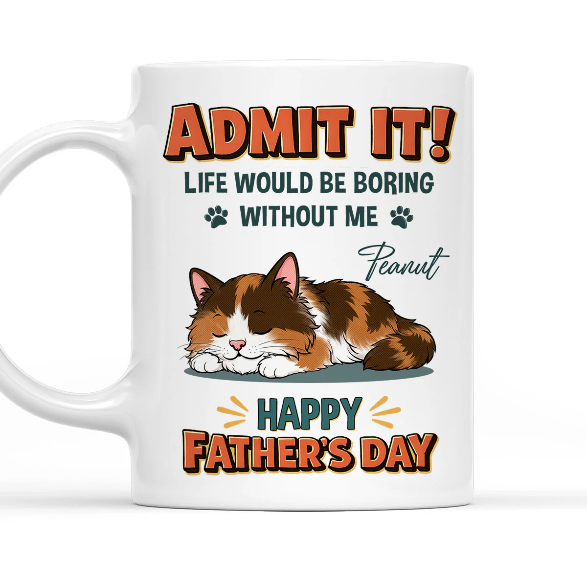 Admit It Dad - Personalized Custom Coffee Mug