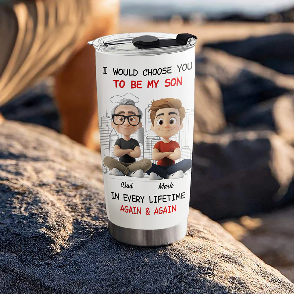 Always Choose You My Son Dad - Personalized Custom Tumbler - Image 5