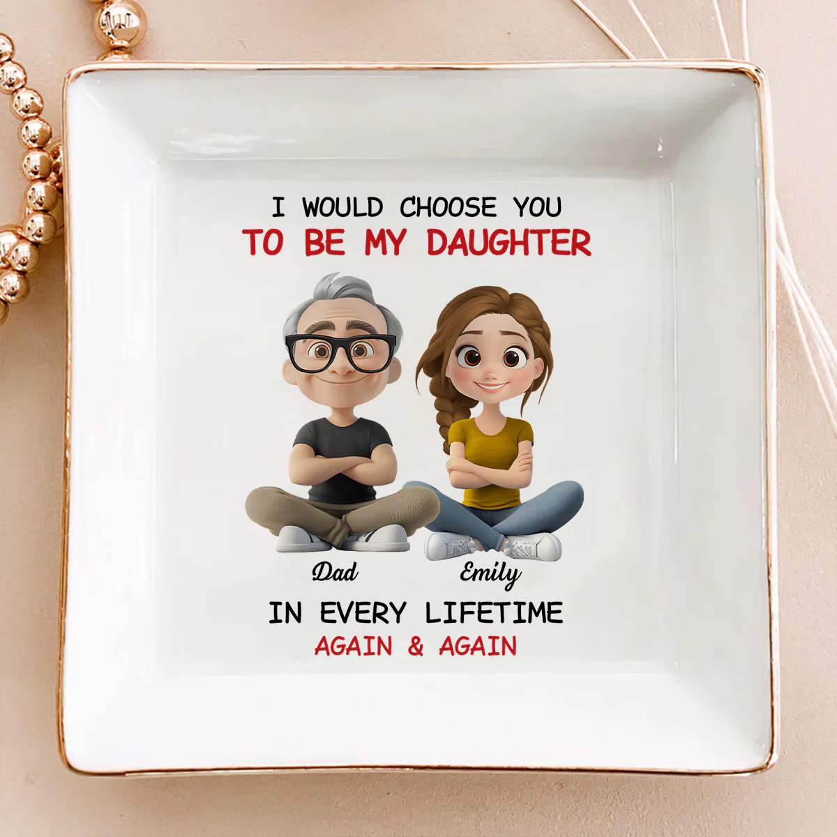Always Choose You - Personalized Custom Jewelry Dish