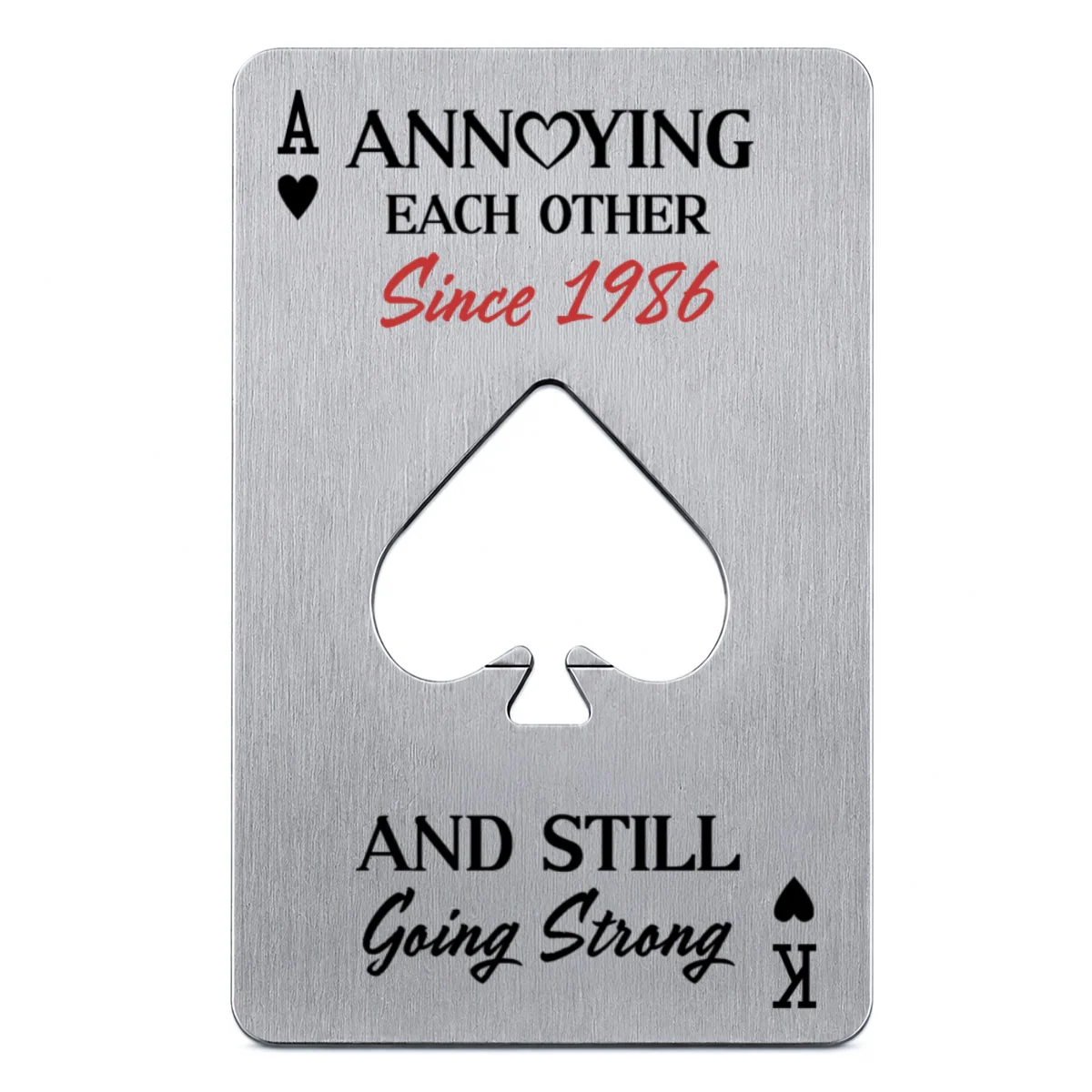 Annoying Each Other - Personalized Custom Ace Of Spades Bottle Opener - Image 8