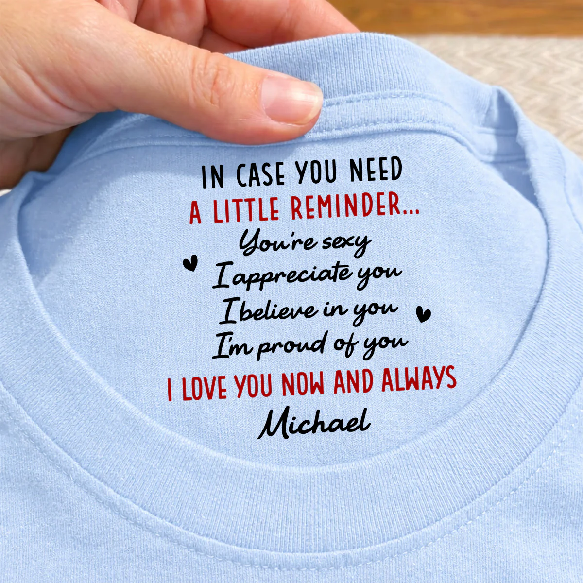 Appreciate You Now And Forever - Personalized Custom Inside Neck Print T-Shirt - Image 2