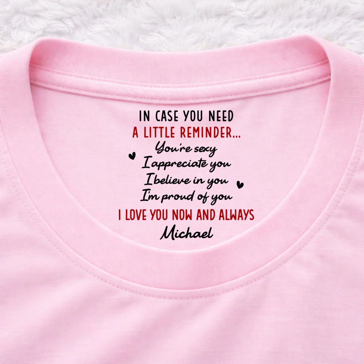 Appreciate You Now And Forever - Personalized Custom Inside Neck Print T-Shirt - Image 9