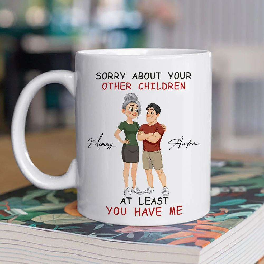 At Least You Have Me - Personalized Custom Coffee Mug - Image 2