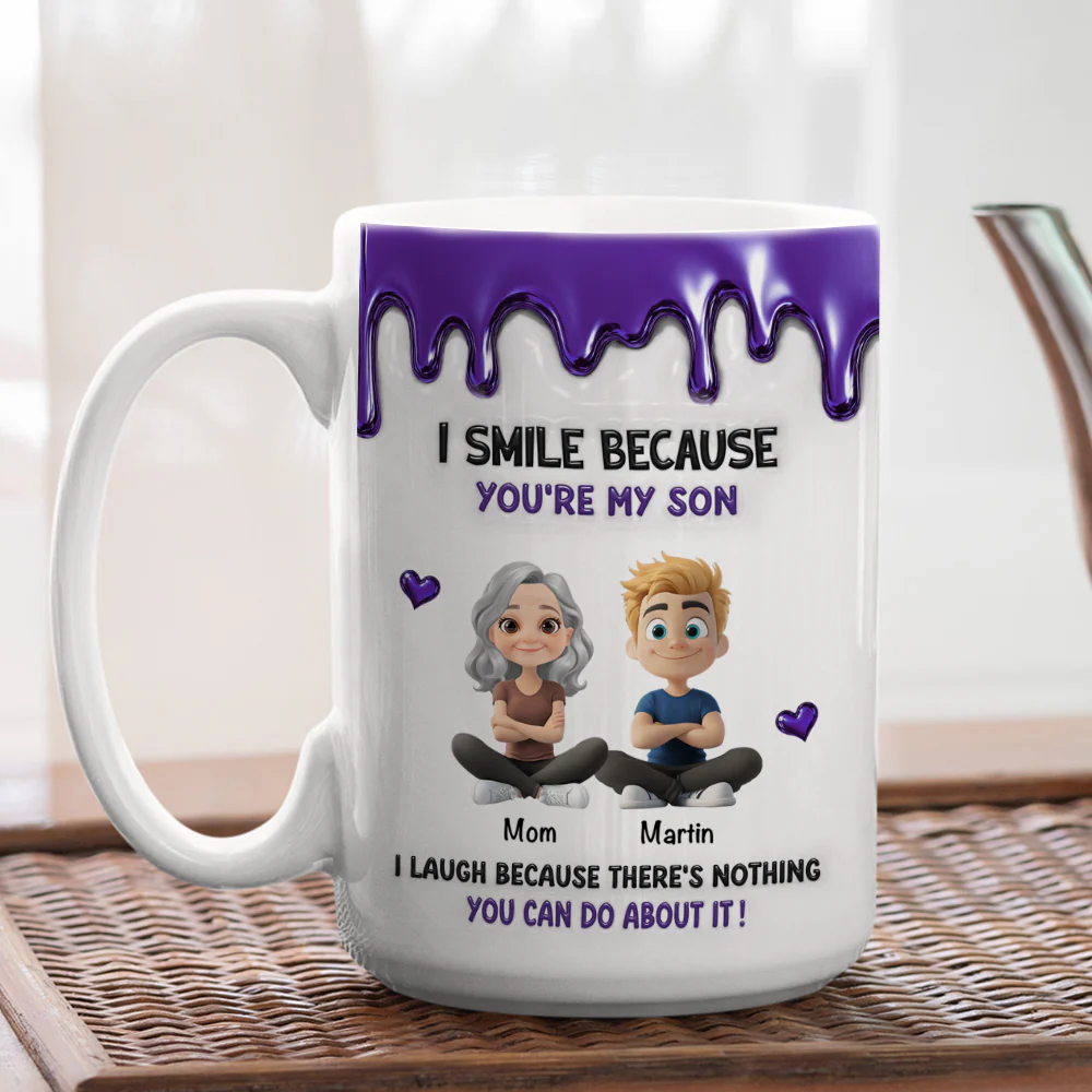Because You Are My Son - Personalized Custom 3D Inflated Effect Mug - Image 4