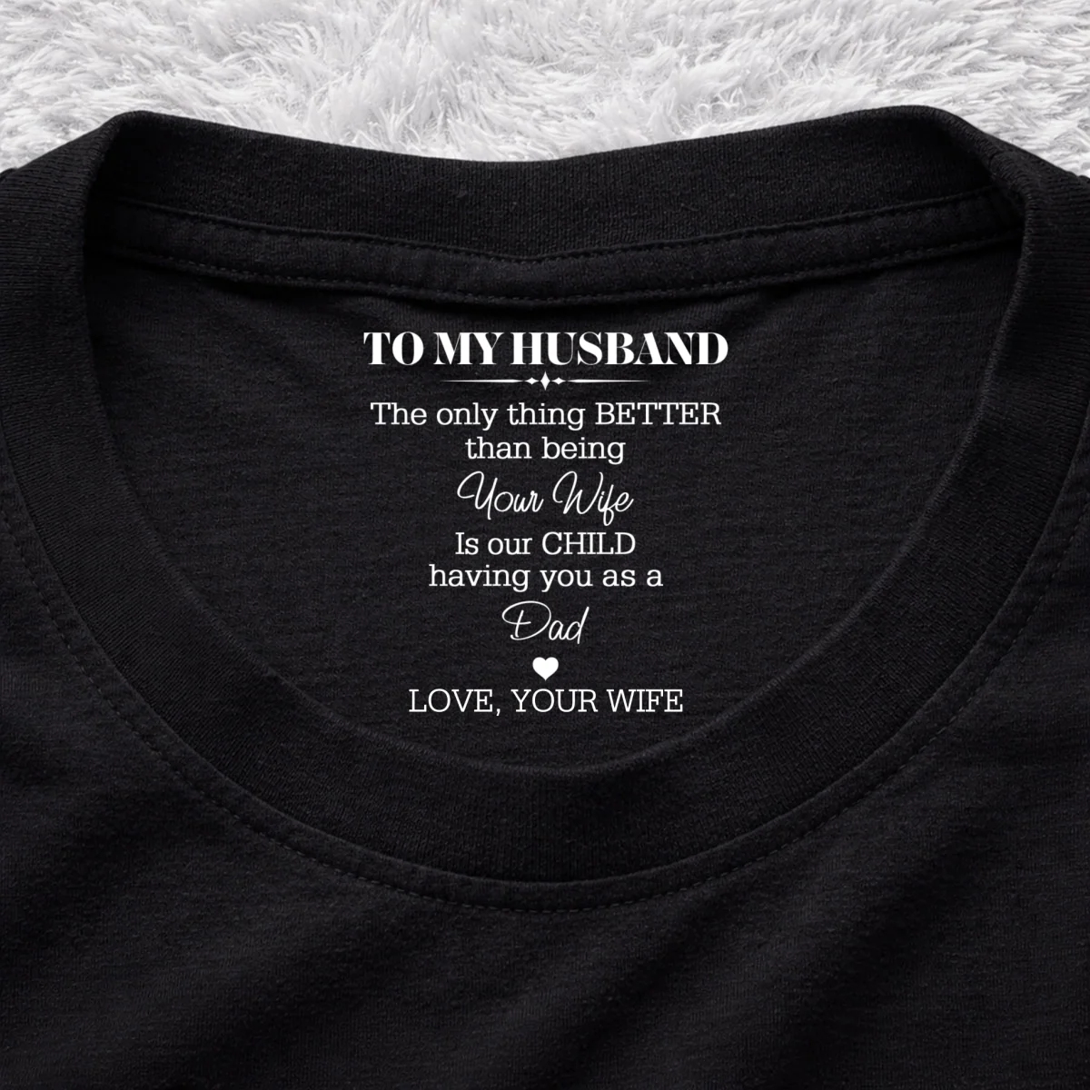 Being A Dad - Personalized Custom Inside Neck Print T-Shirt - Image 7