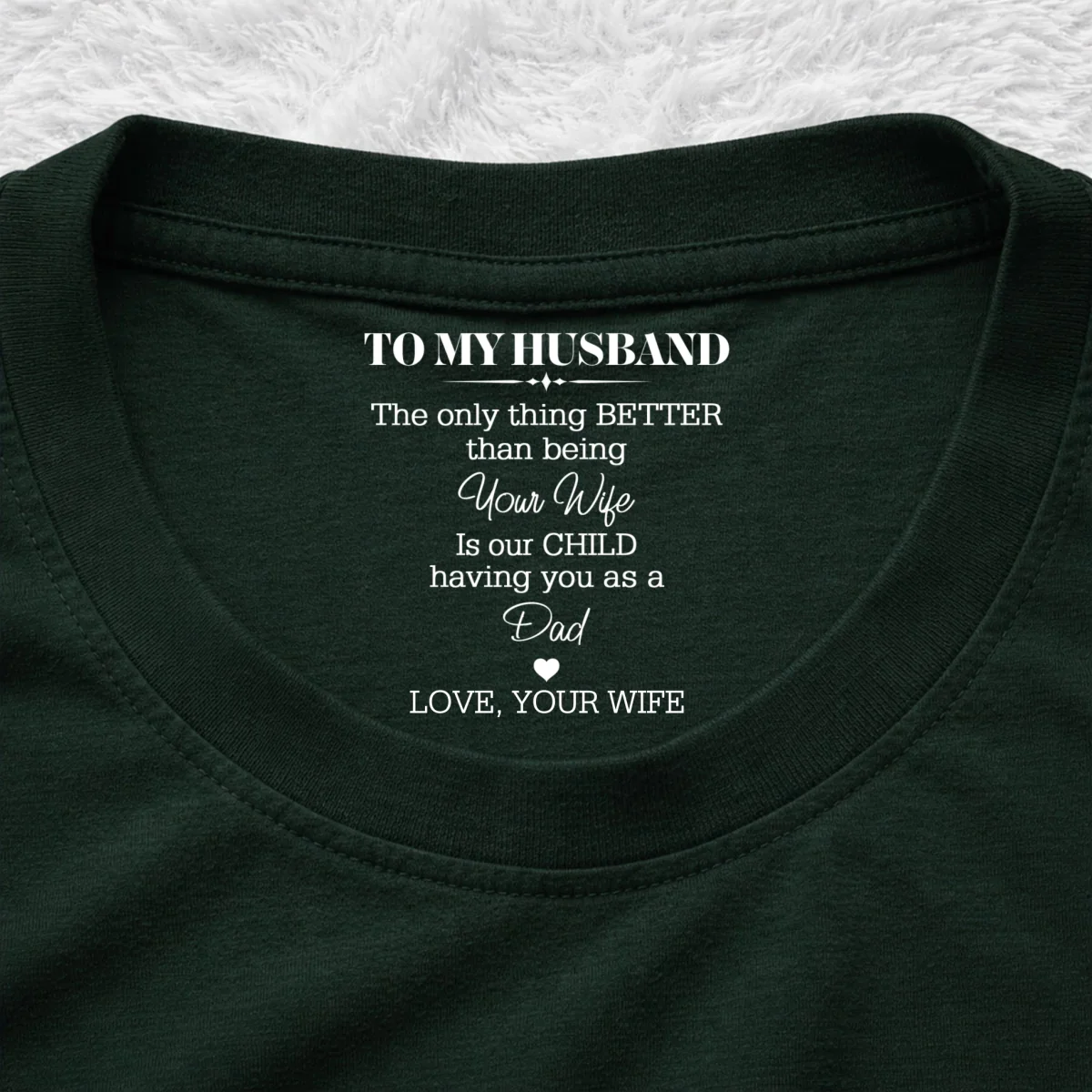 Being A Dad - Personalized Custom Inside Neck Print T-Shirt - Image 9
