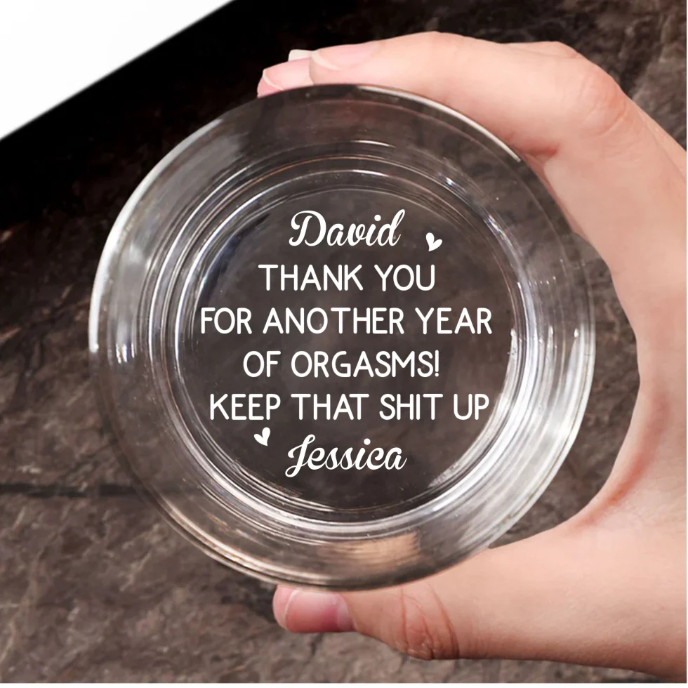 Best Orgasms Come From You - Personalized Custom Engraved Whiskey Glass - Image 6