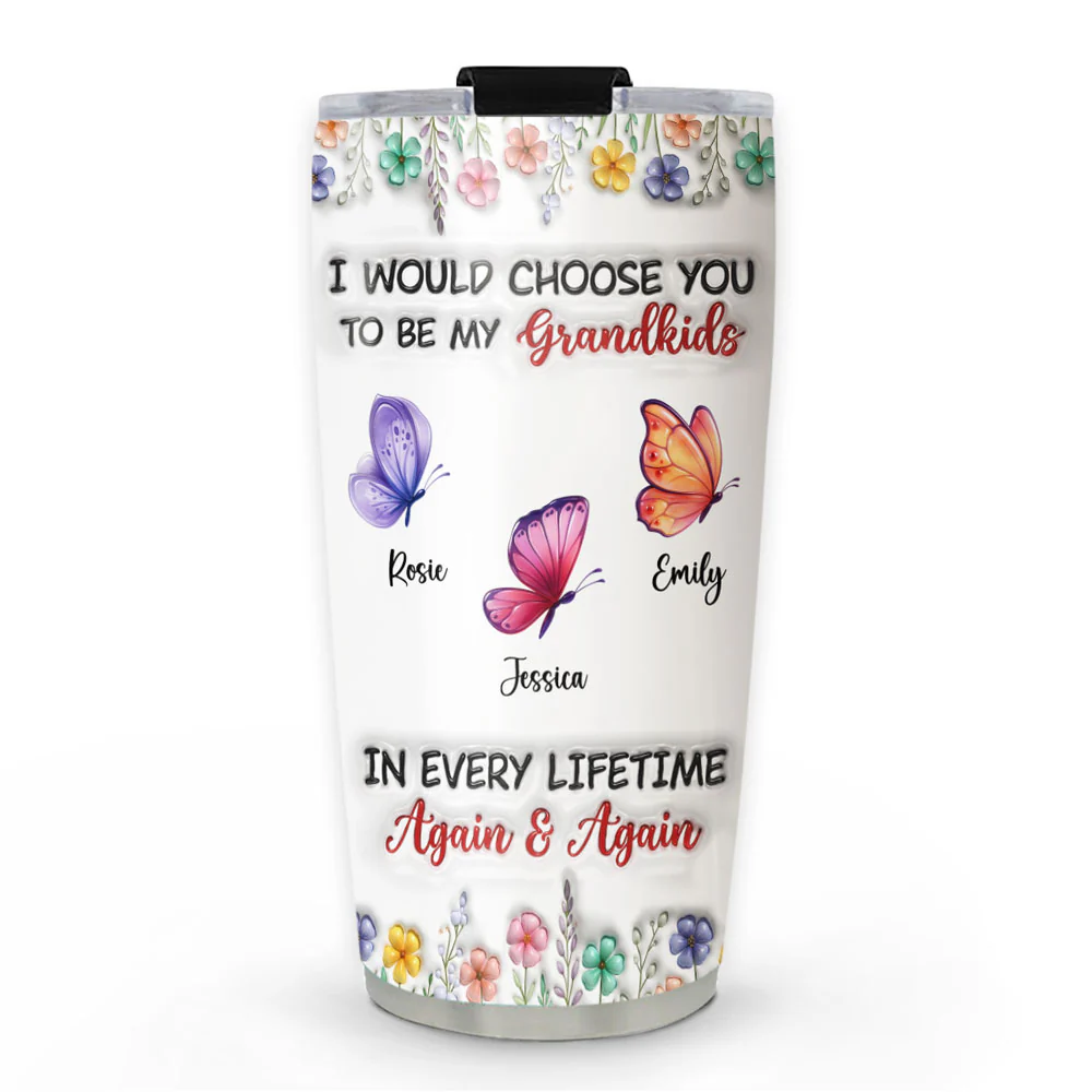Choose They To Be My Grandkids - Personalized Custom 3D Inflated Effect Tumbler