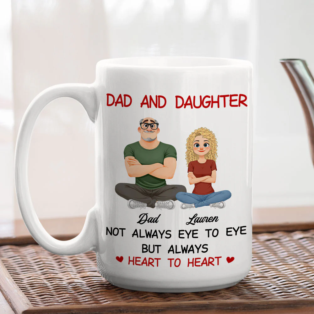 Dad And Daughter Always Heart To Heart - Personalized Custom Coffee Mug - Image 5