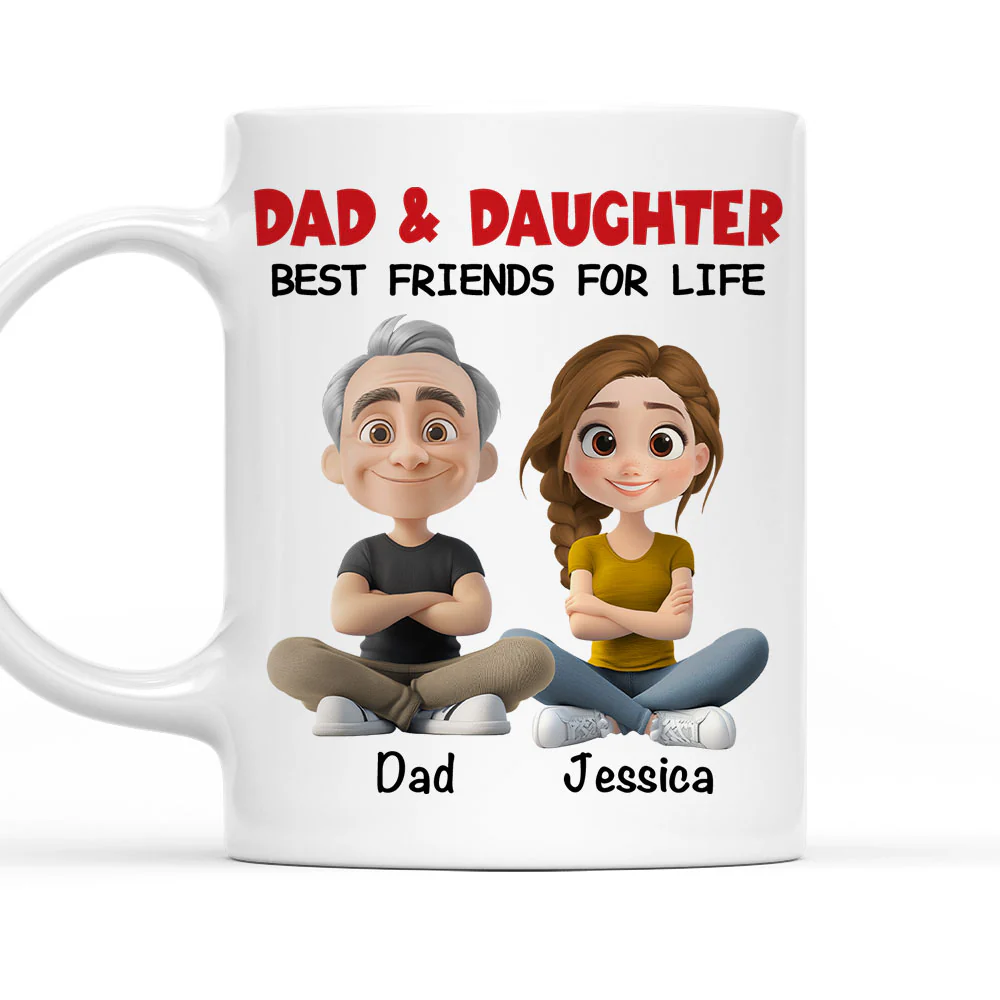 Dad Daughter Best Friends For Life - Personalized Custom Coffee Mug