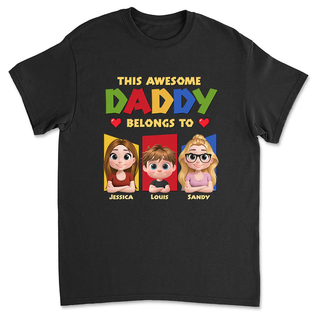 Daddy Is The Best - Personalized Custom Shirt