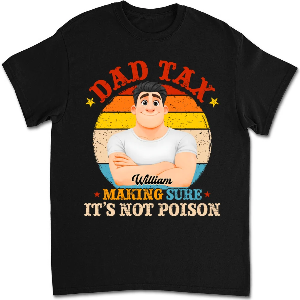 Daddy Tax - Personalized Custom Shirt - Image 7