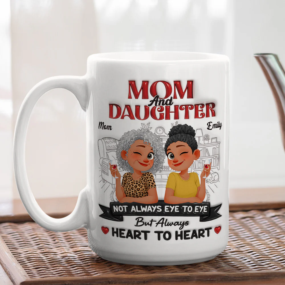 Daughter And Mom Forever - Personalized Custom 3D Inflated Effect Mug - Image 4