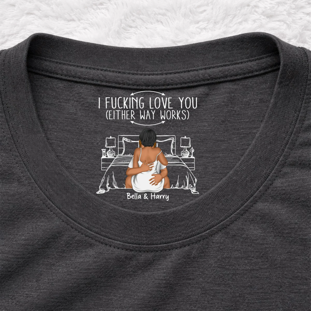 Either Way Works - Personalized Custom Inside Neck Print T-Shirt - Image 8