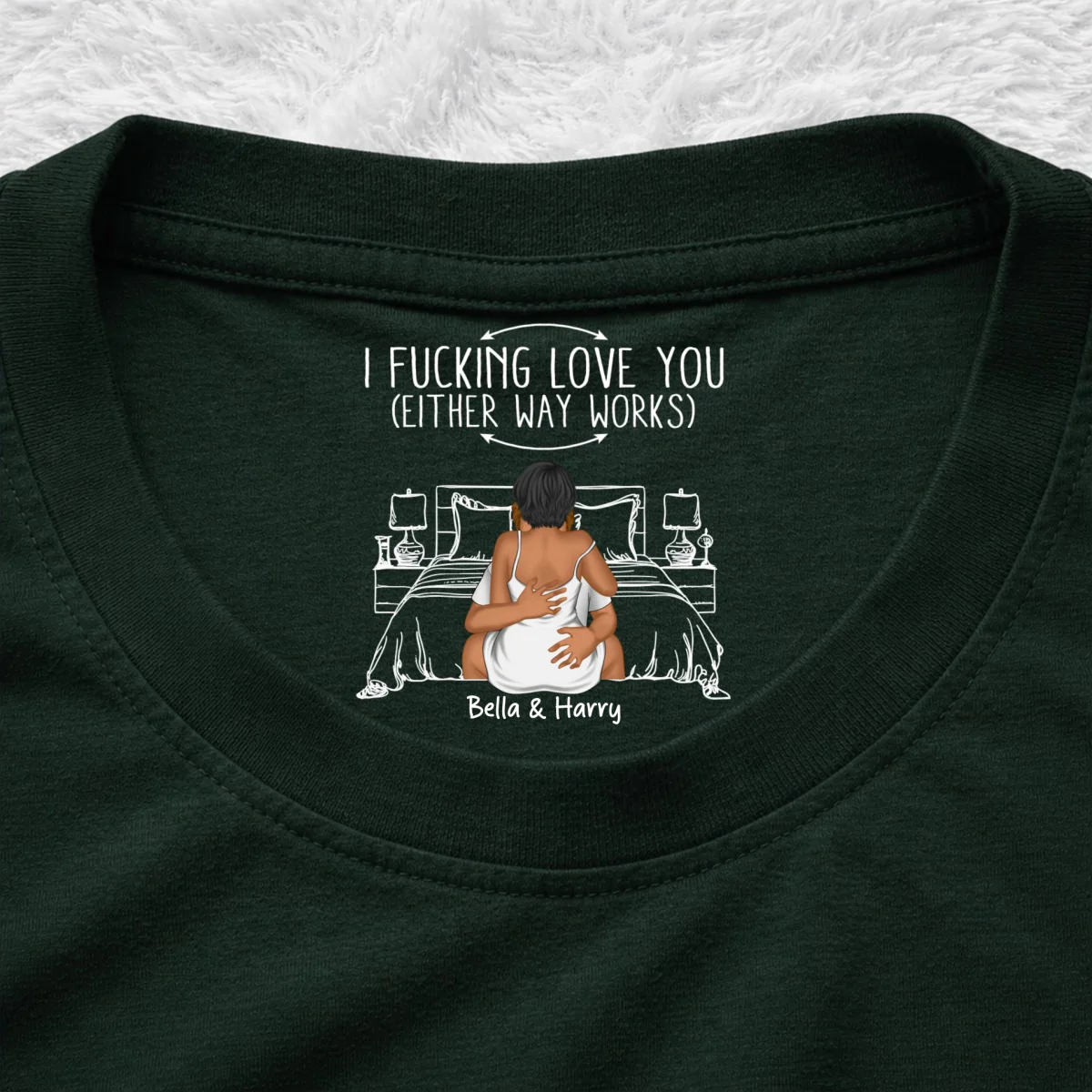 Either Way Works - Personalized Custom Inside Neck Print T-Shirt - Image 9