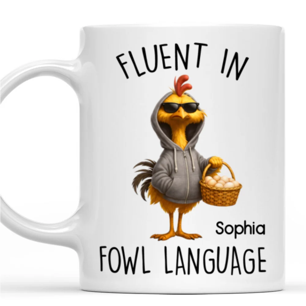 Fluent In Fowl Talk - Personalized Custom Coffee Mug - Image 7