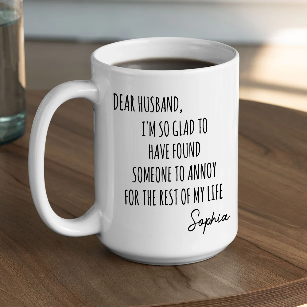 Found You To Annoy - Personalized Custom Coffee Mug - Image 4