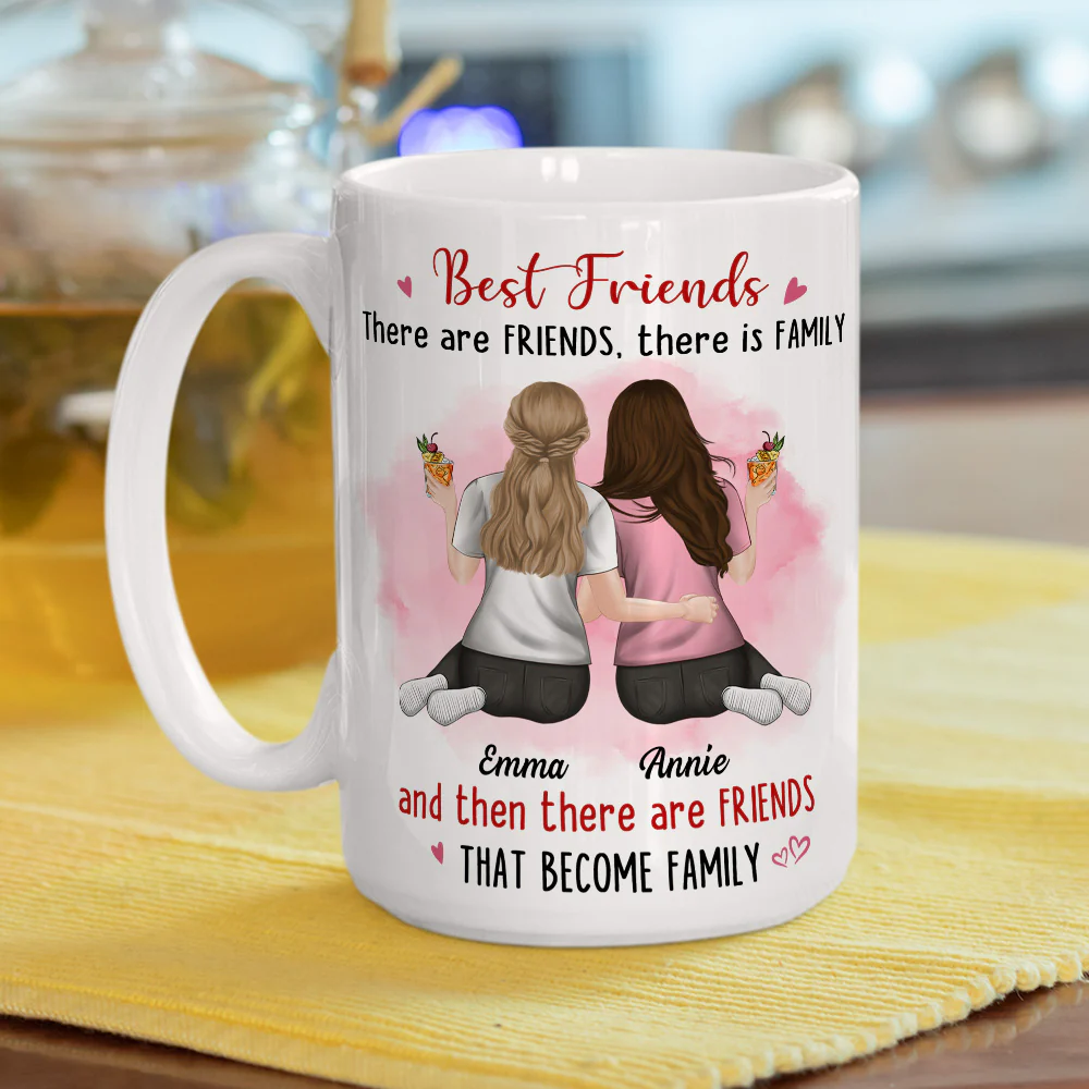 Friends That Become Family - Personalized Custom Coffee Mug - Image 5