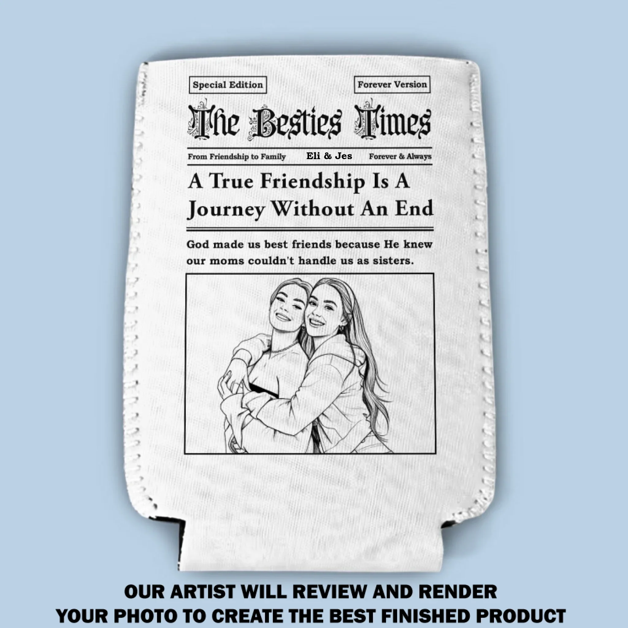 From Friendship To Family - Personalized Custom Skinny Can Cooler - Image 10