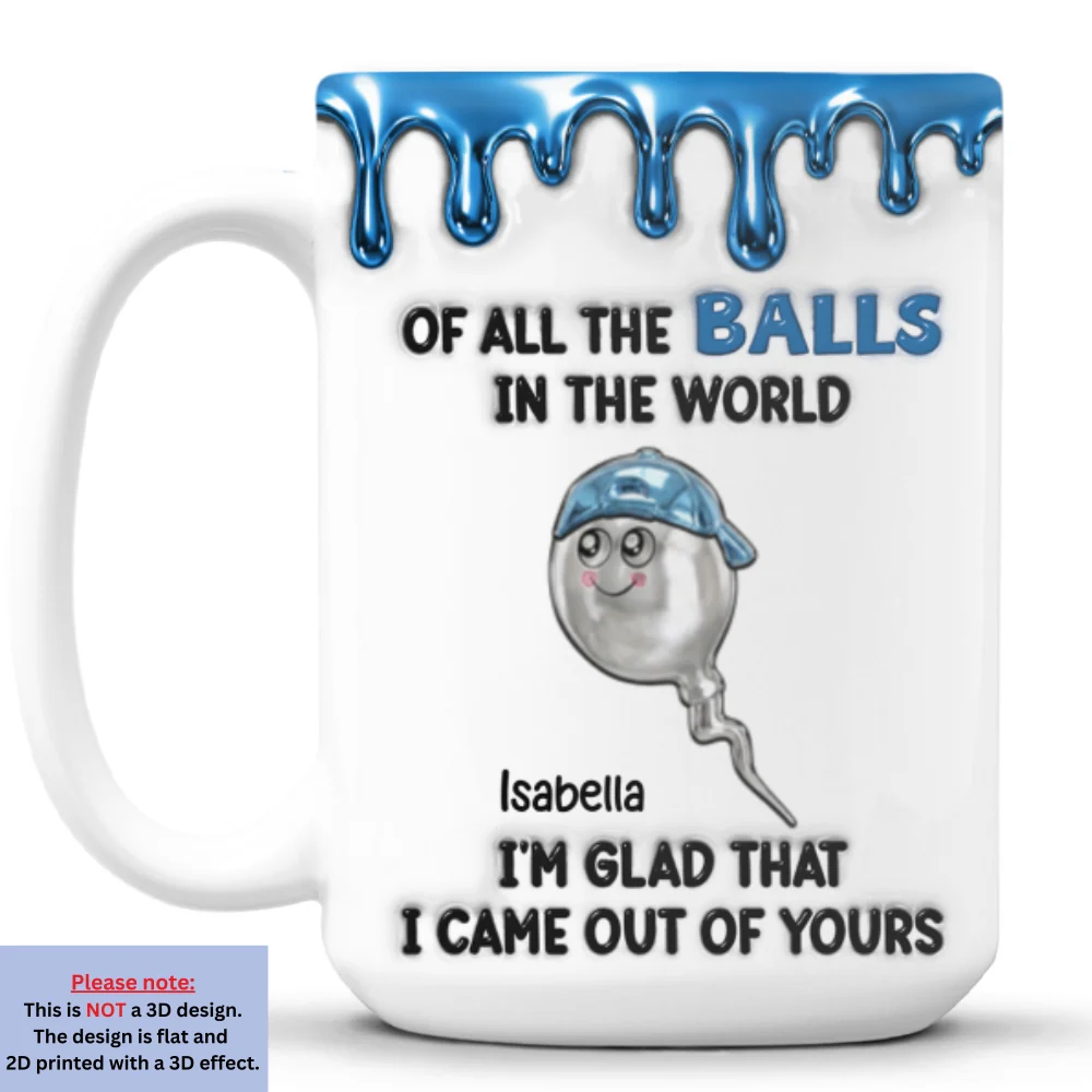 From Your Balls - Personalized Custom 3D Inflated Effect Mug - Image 8