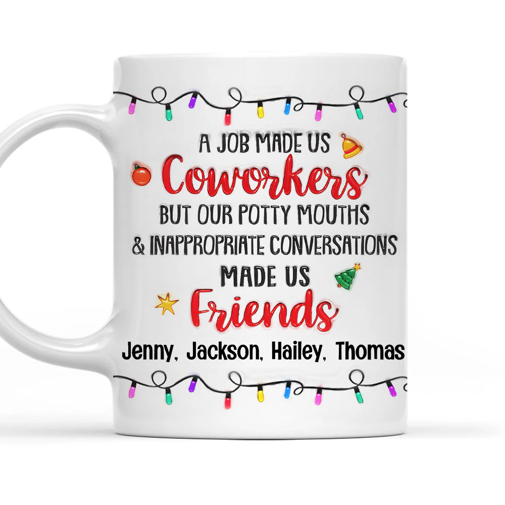 Funny Coworker To Friend - Personalized Custom 3D Inflated Effect Mug