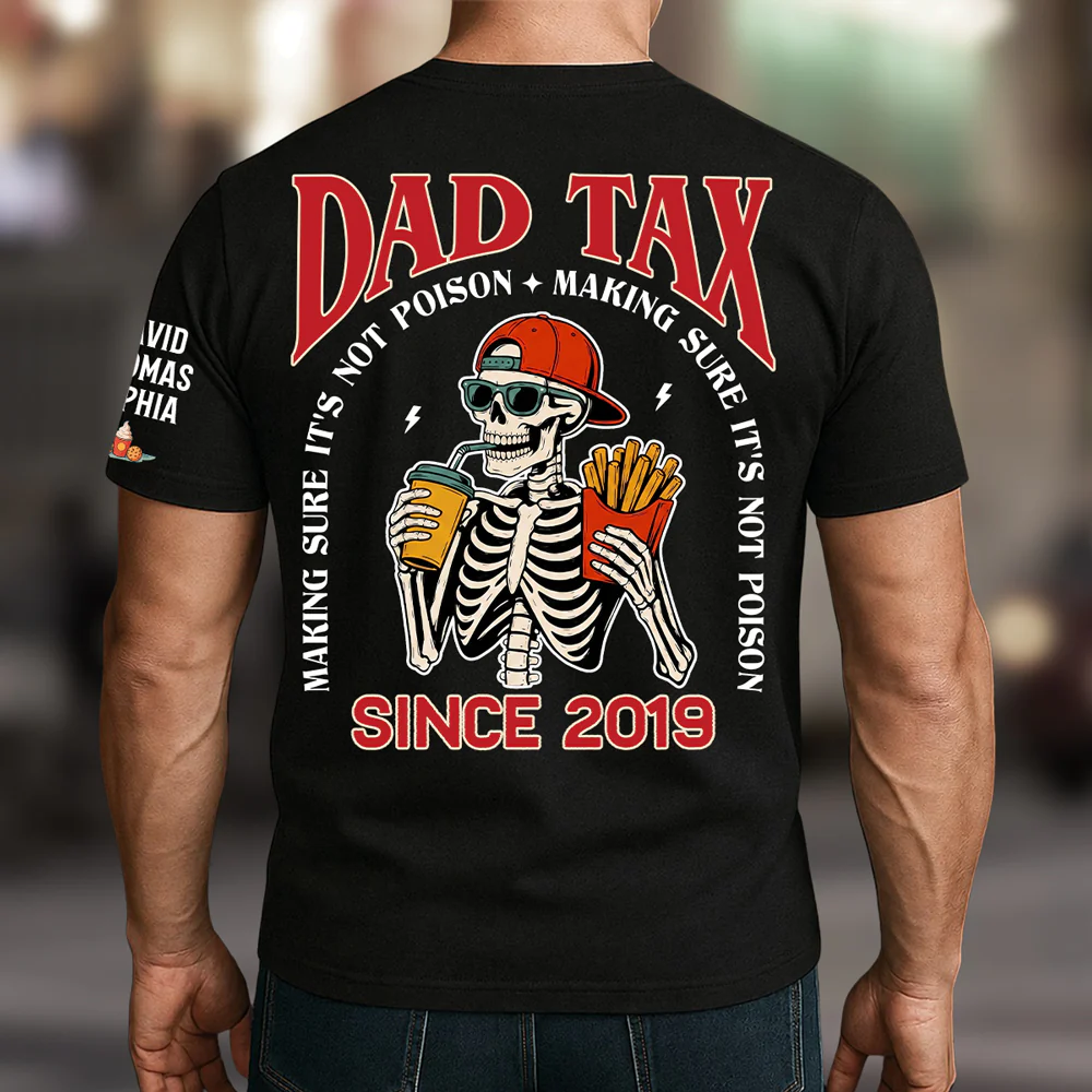 Funny Dad Tax 2 - Personalized Custom Shirt With Design On Sleeve - Image 3