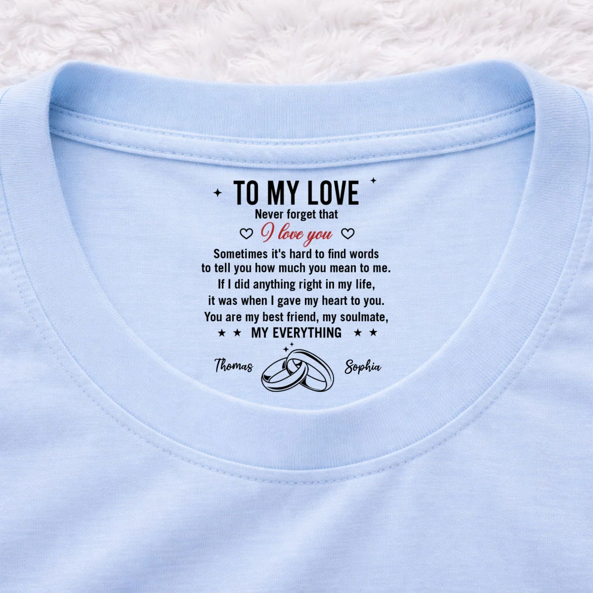 Gave You My Heart - Personalized Custom Inside Neck Print T-shirt - Image 8