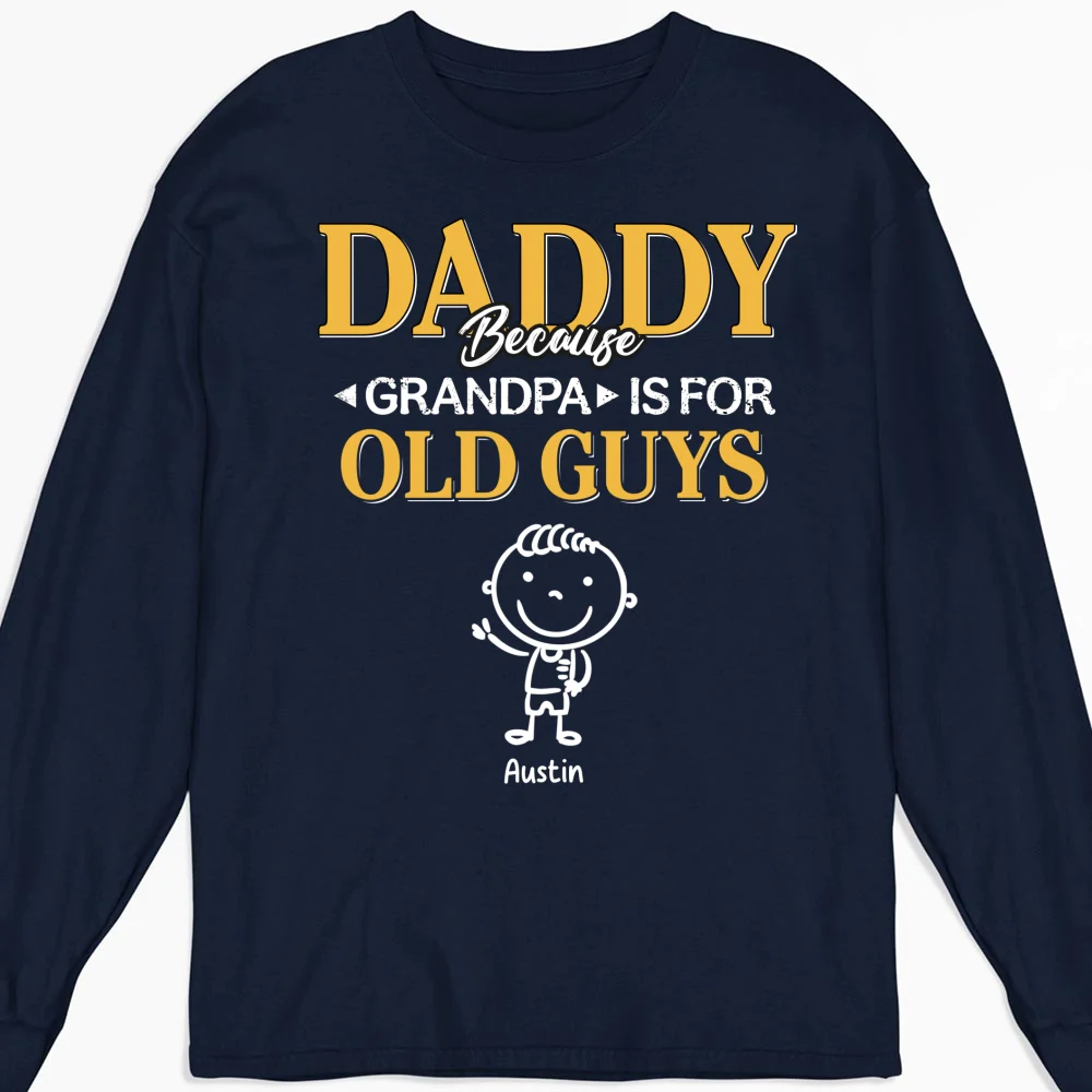 Grandpa Is For Old Guys - Personalized Custom Shirt - Image 14