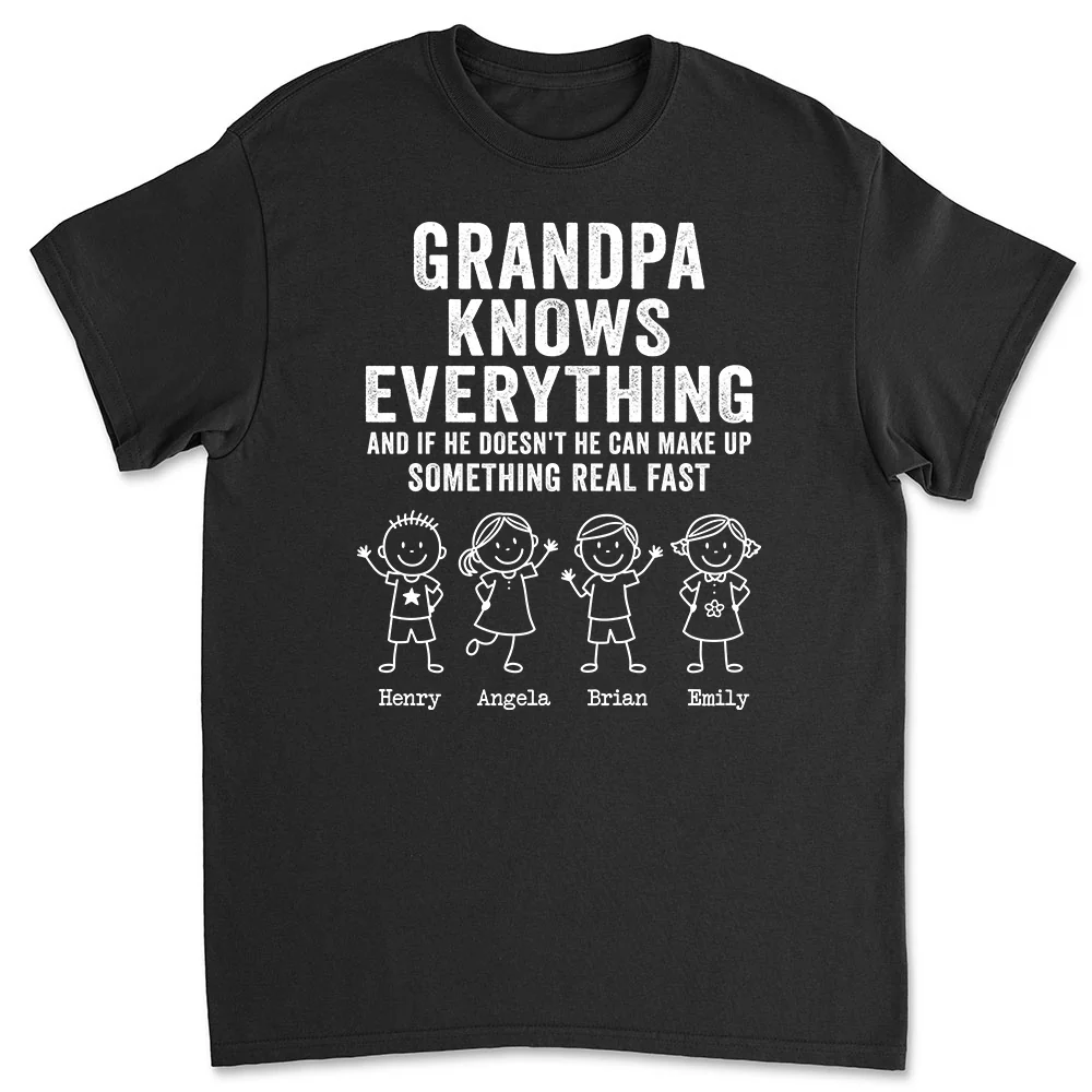 Grandpa Knows Everything - Personalized Custom Shirt