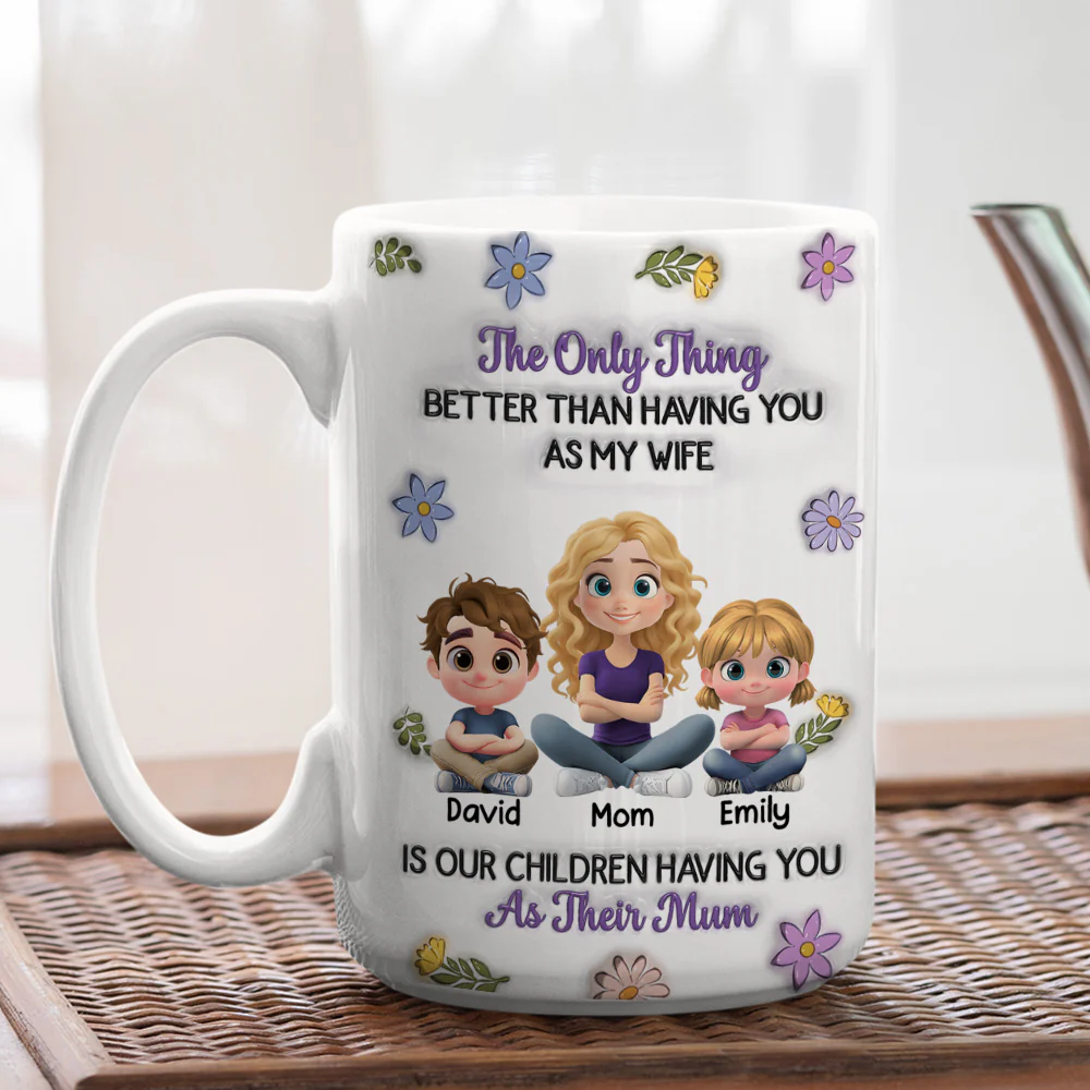 Having You As Their Mom Mum - Personalized Custom 3D Inflated Effect Mug - Image 5