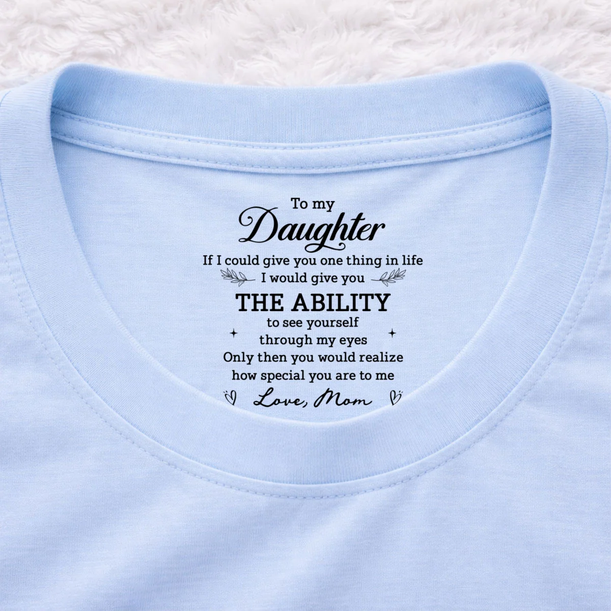 How Special You Are - Personalized Custom Inside Neck Print T-Shirt - Image 7