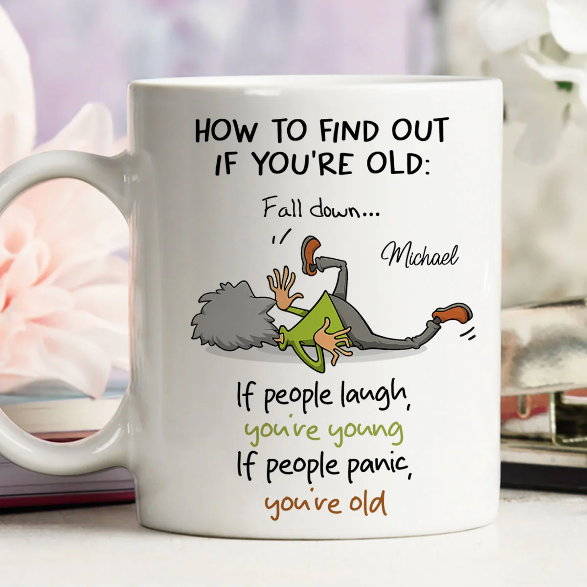 How To FInd Out If You Are Old - Personalized Custom Coffee Mug - Image 4