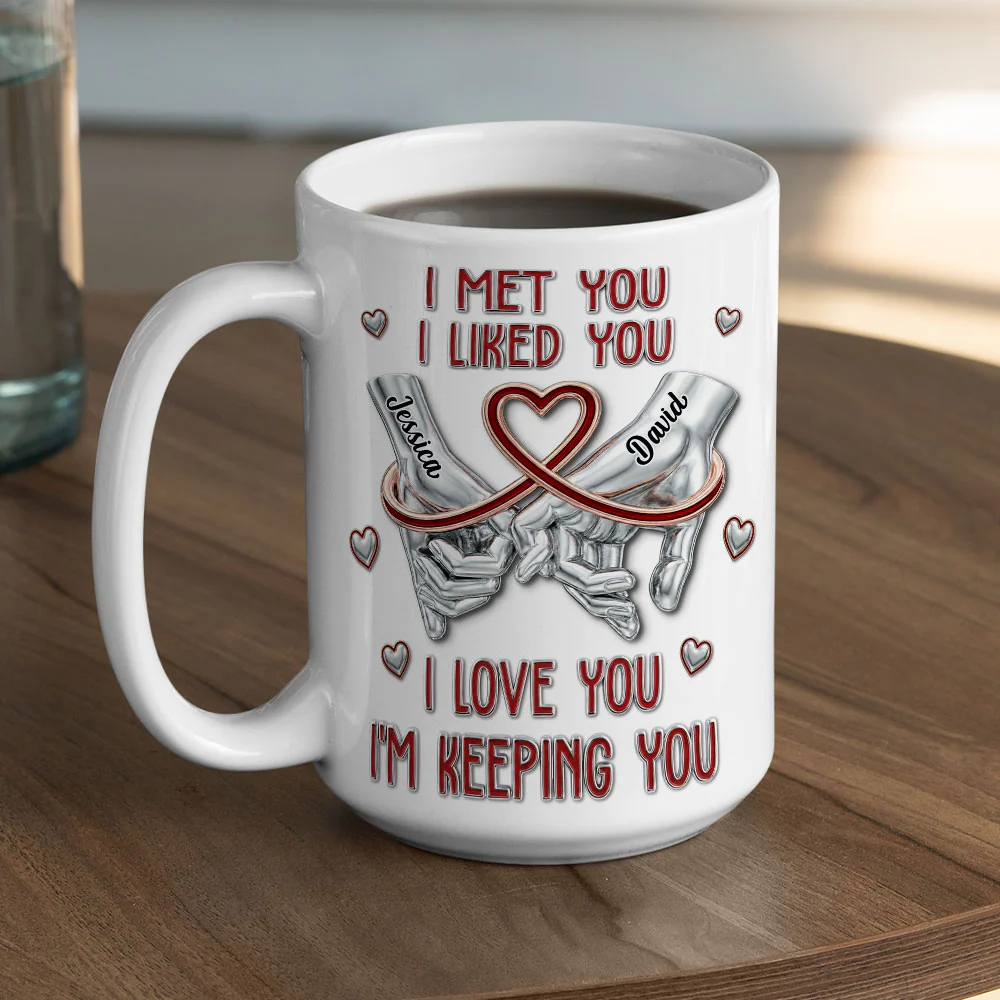 I Am Keeping You - Personalized Custom Coffee Mug - Image 3