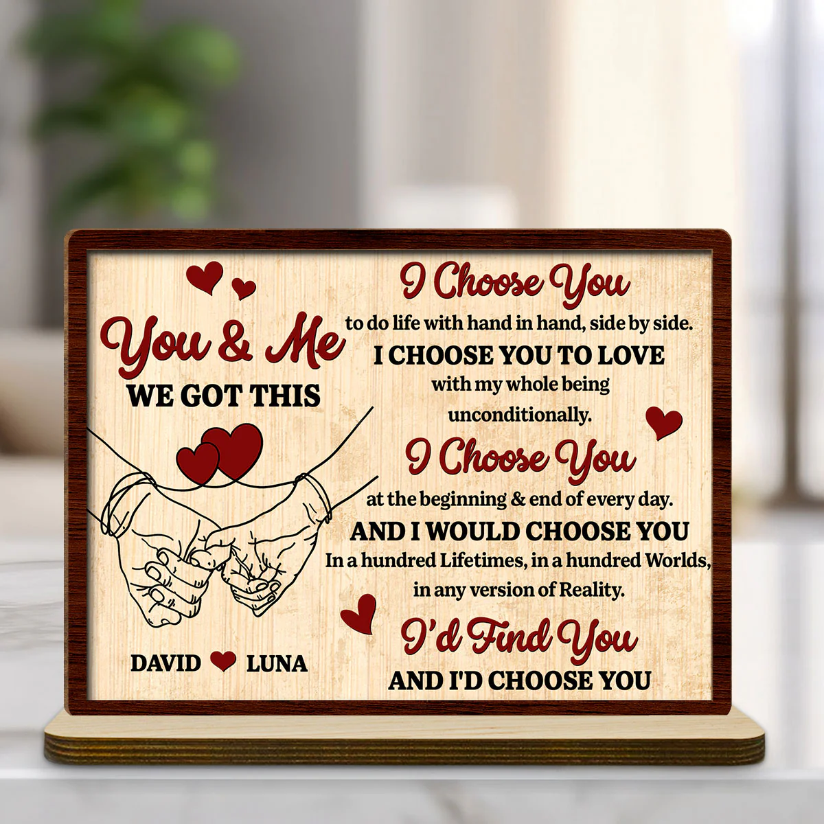 I Choose You - Personalized Custom 2-Layer Wood Plaque With Flat Base