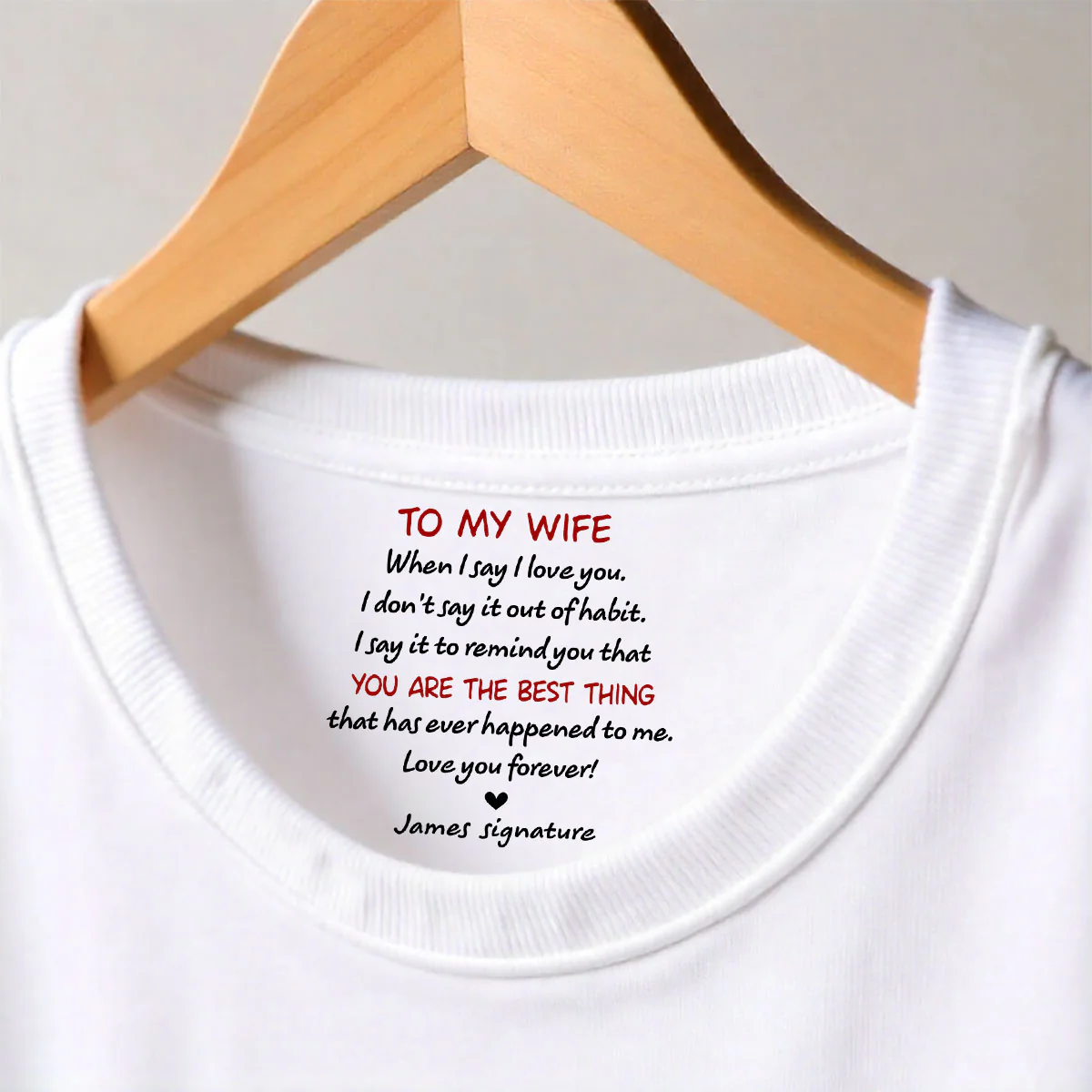 I Do Not Say Out Of Habit - Personalized Custom Inside Neck Print T-Shirt - Image 3