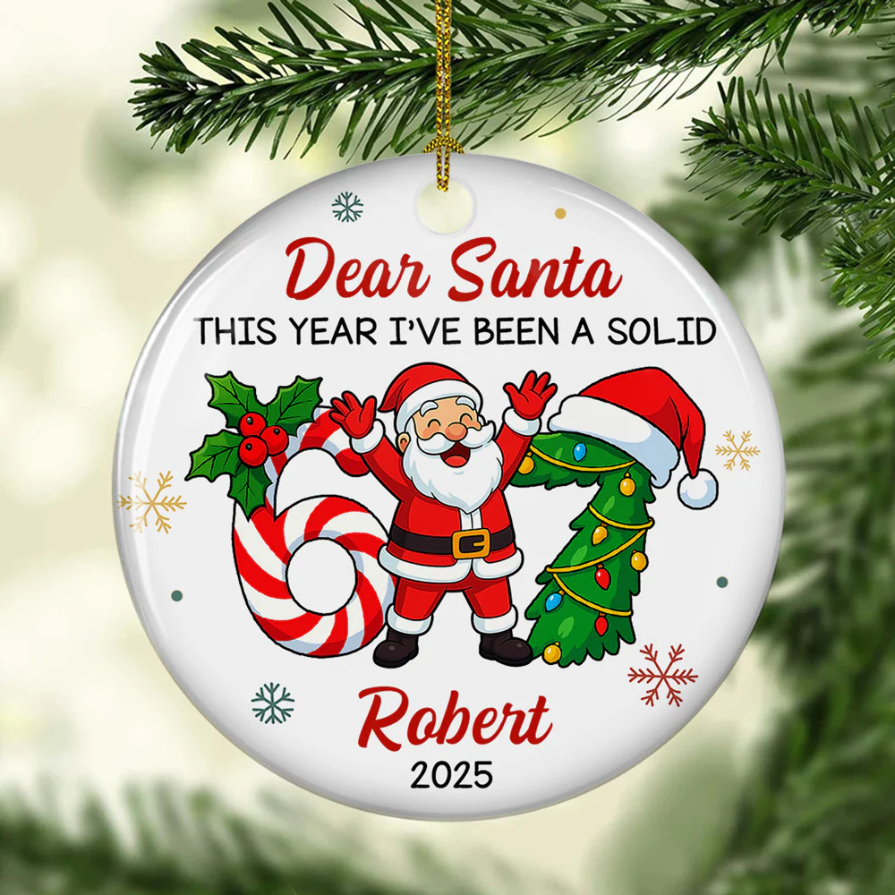 I Have Been A Solid Six Seven - Personalized Custom Ceramic Ornament - Image 3
