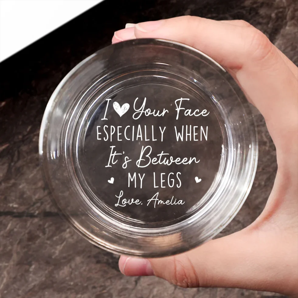 I Love Your Face - Personalized Custom Engraved Whiskey Glass - Image 6