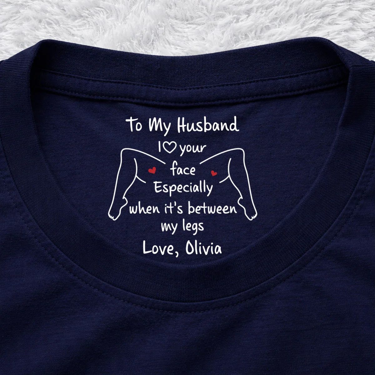 I Love Your Face - Personalized Custom Inside Neck Print T-shirt - Image 10