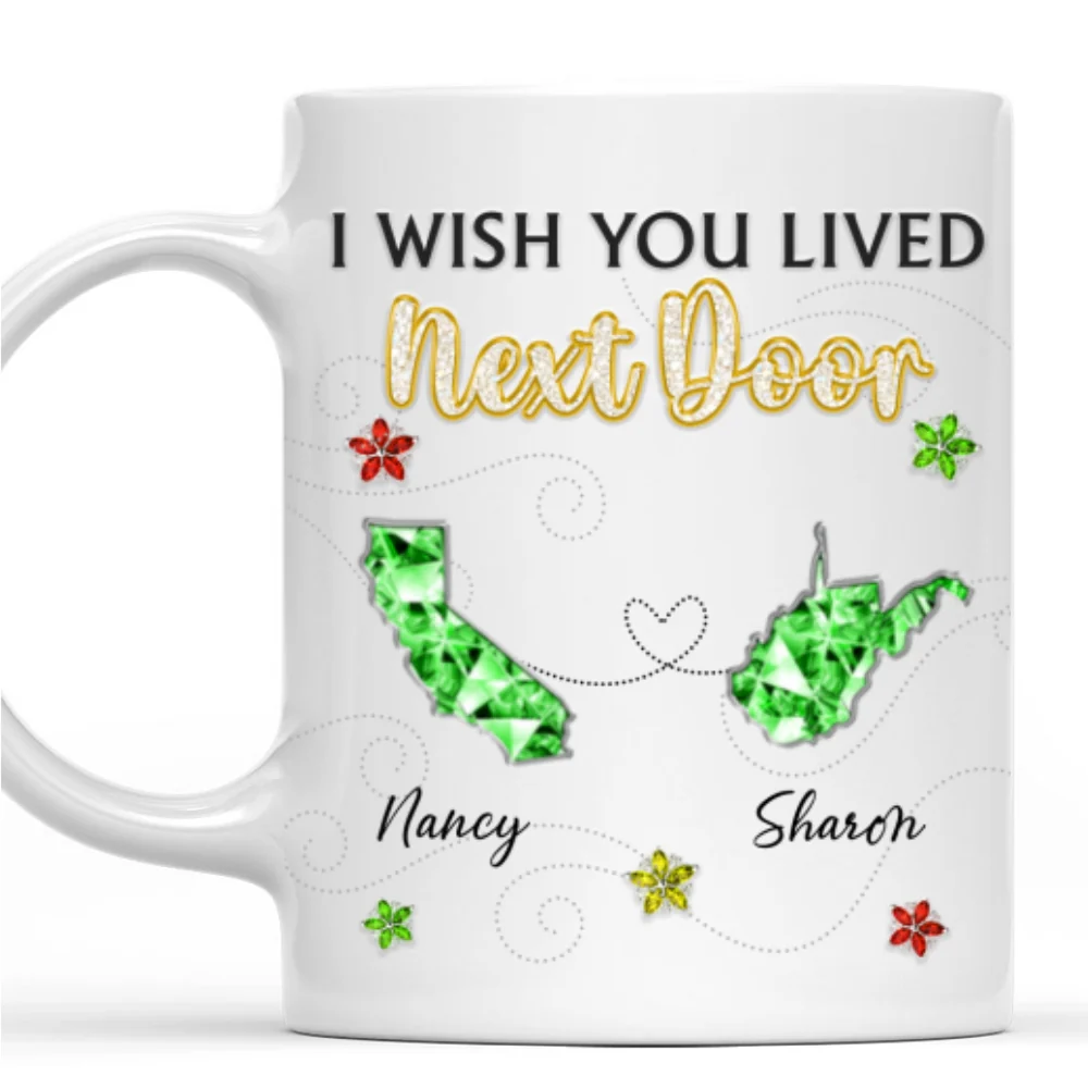 I Wish We Lived Closer Crystal - Personalized Custom Coffee Mug - Image 9