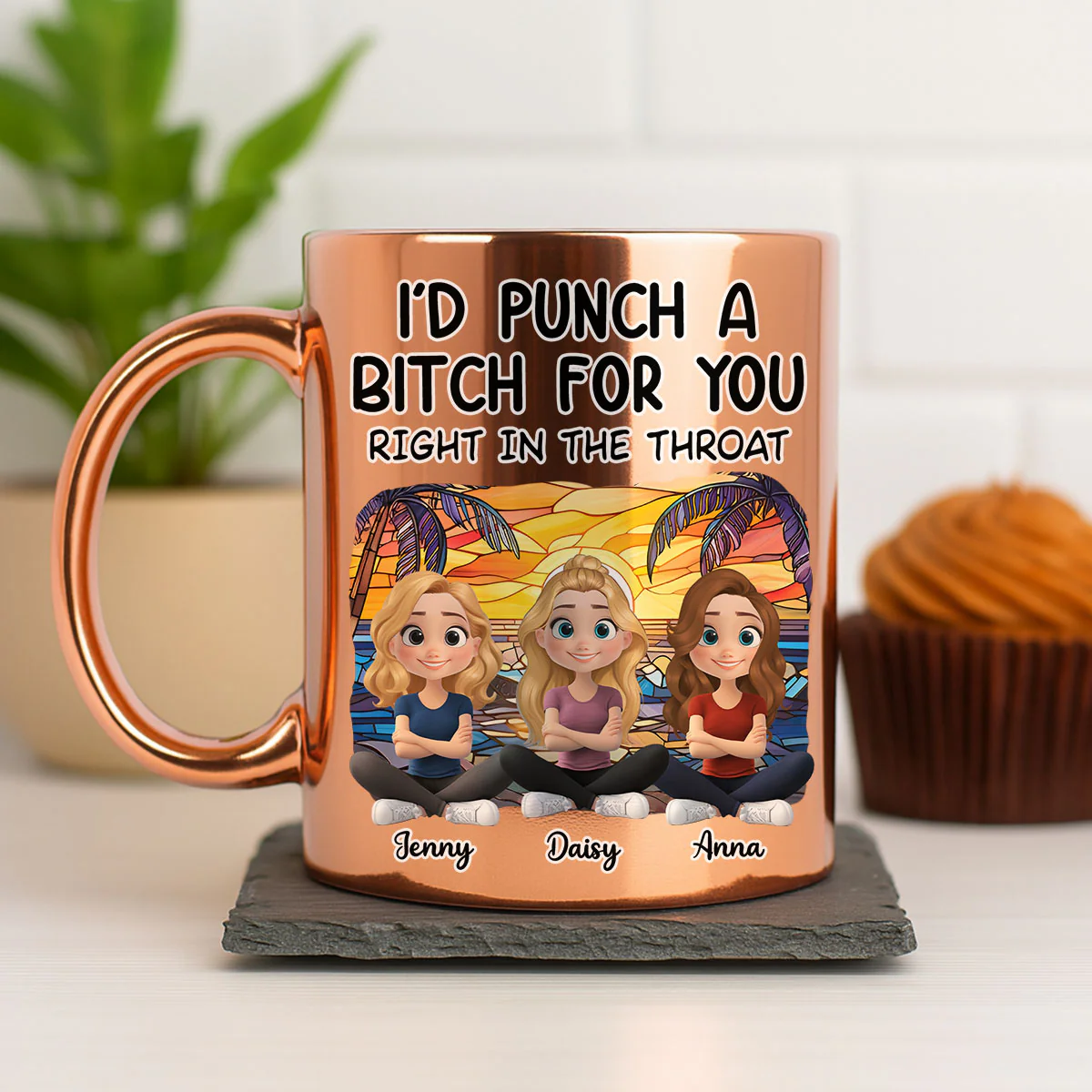 I Would Punch A Bitch For You Right In The Throat - Personalized Custom Metallic Mug - Image 4