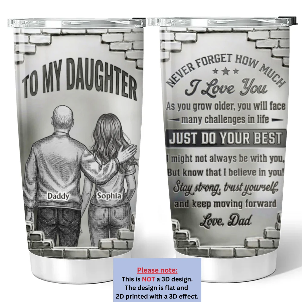 Just Do Your Best Daughter - Personalized Custom 3D Effect Tumbler - Image 6