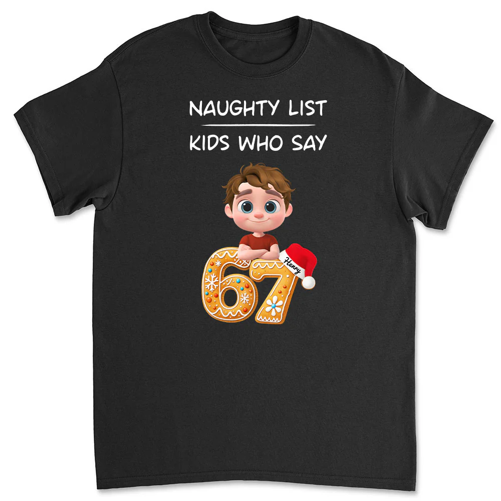 Kids Who Say 67 - Personalized Custom Shirt
