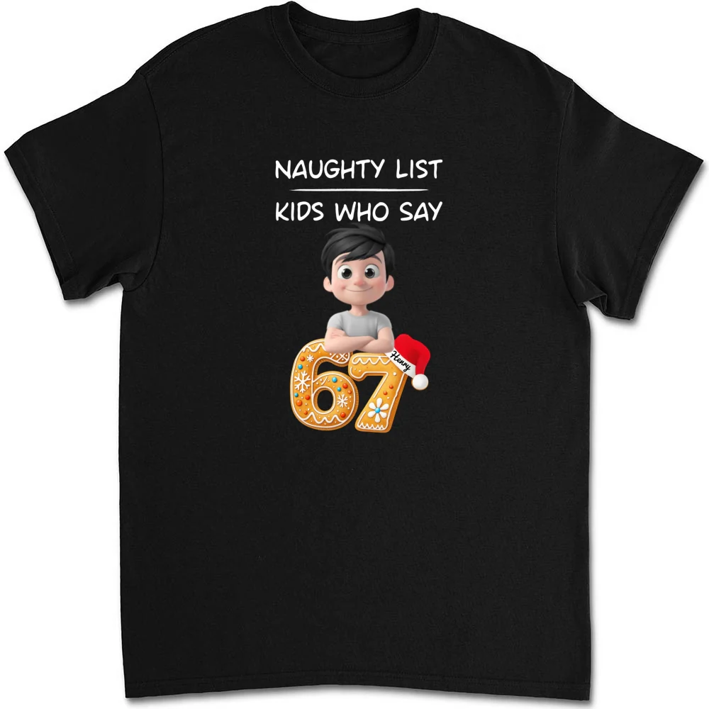 Kids Who Say 67 - Personalized Custom Shirt - Image 6