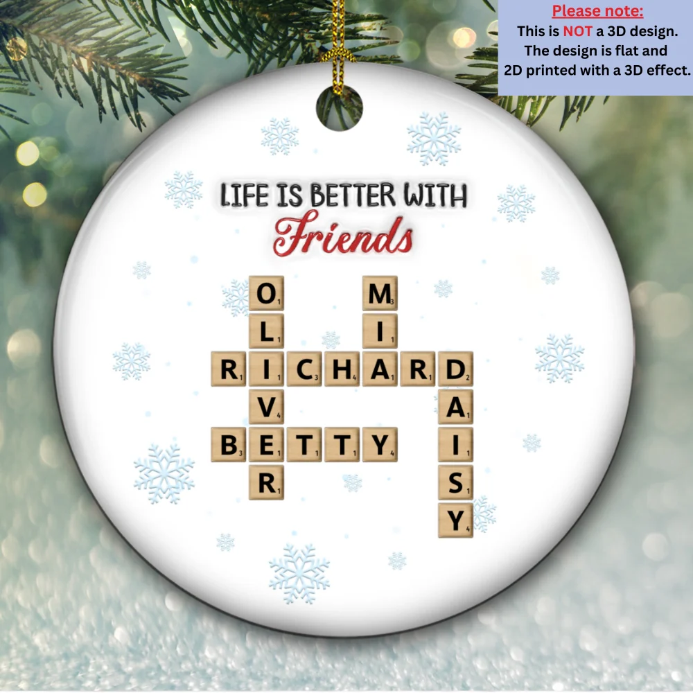Life Is Better With Friends - Personalized Custom 3D Inflated Effect Ceramic Ornament - Image 5