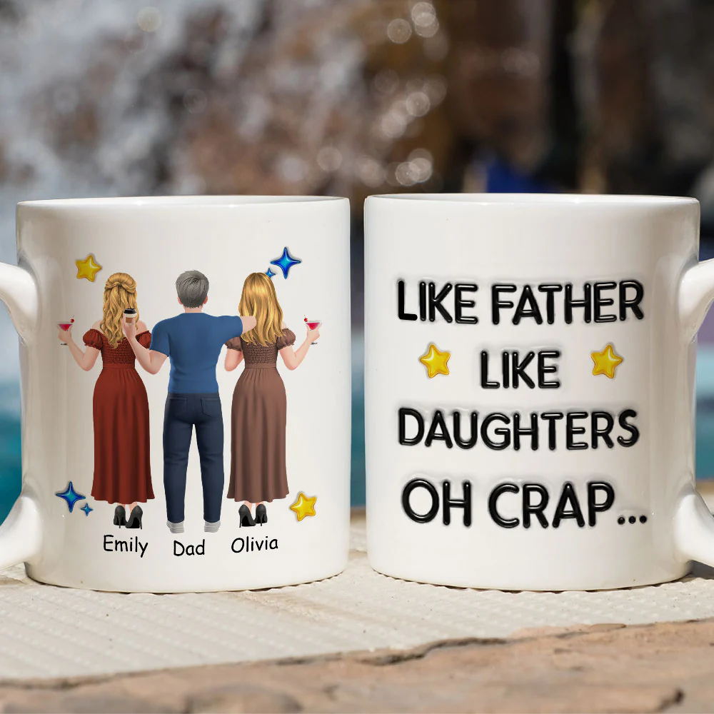 Like You Like Me Father Version - Personalized Custom 3D Effect Mug - Image 4