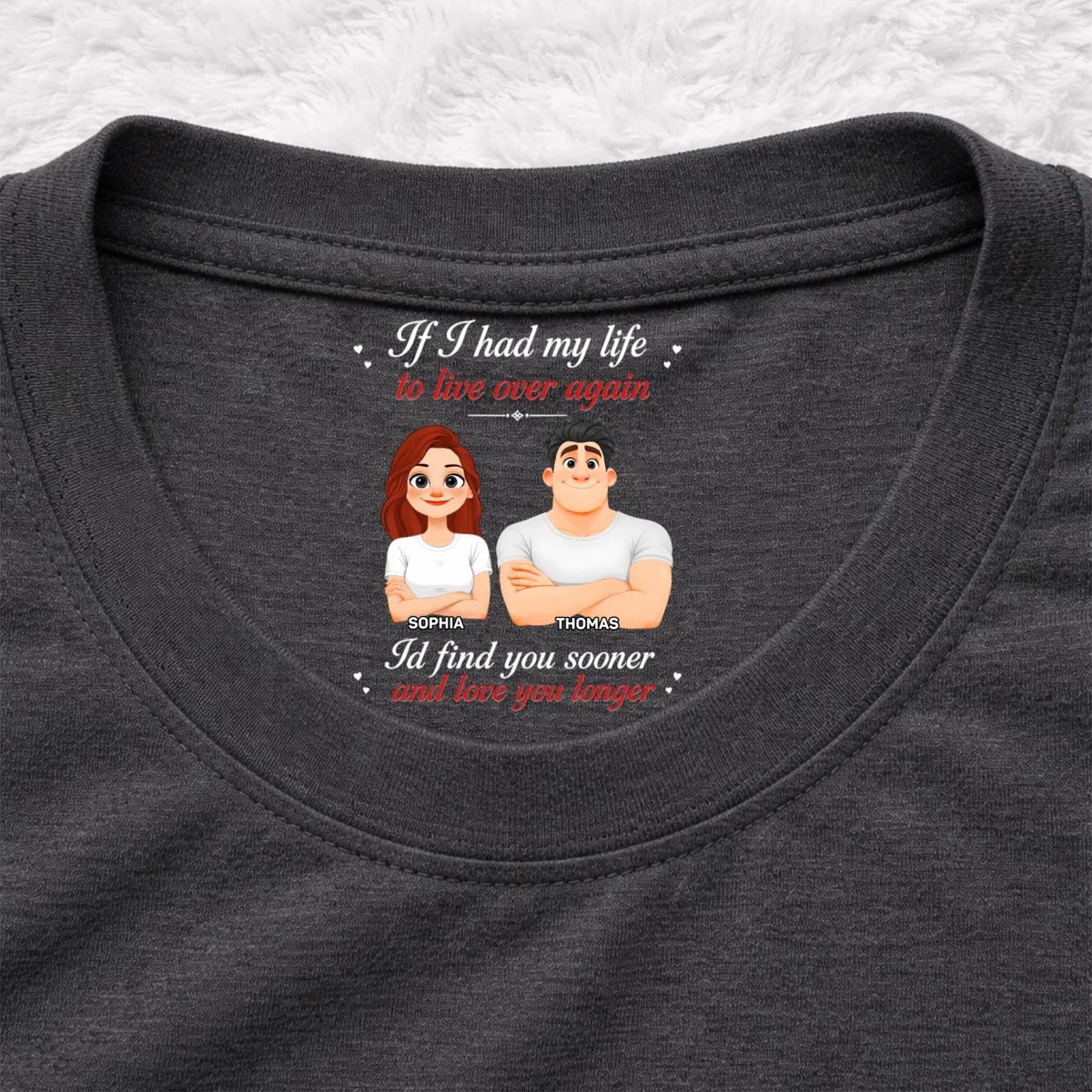Love You Sooner And Longer - Personalized Custom Inside Neck Print T-shirt - Image 8