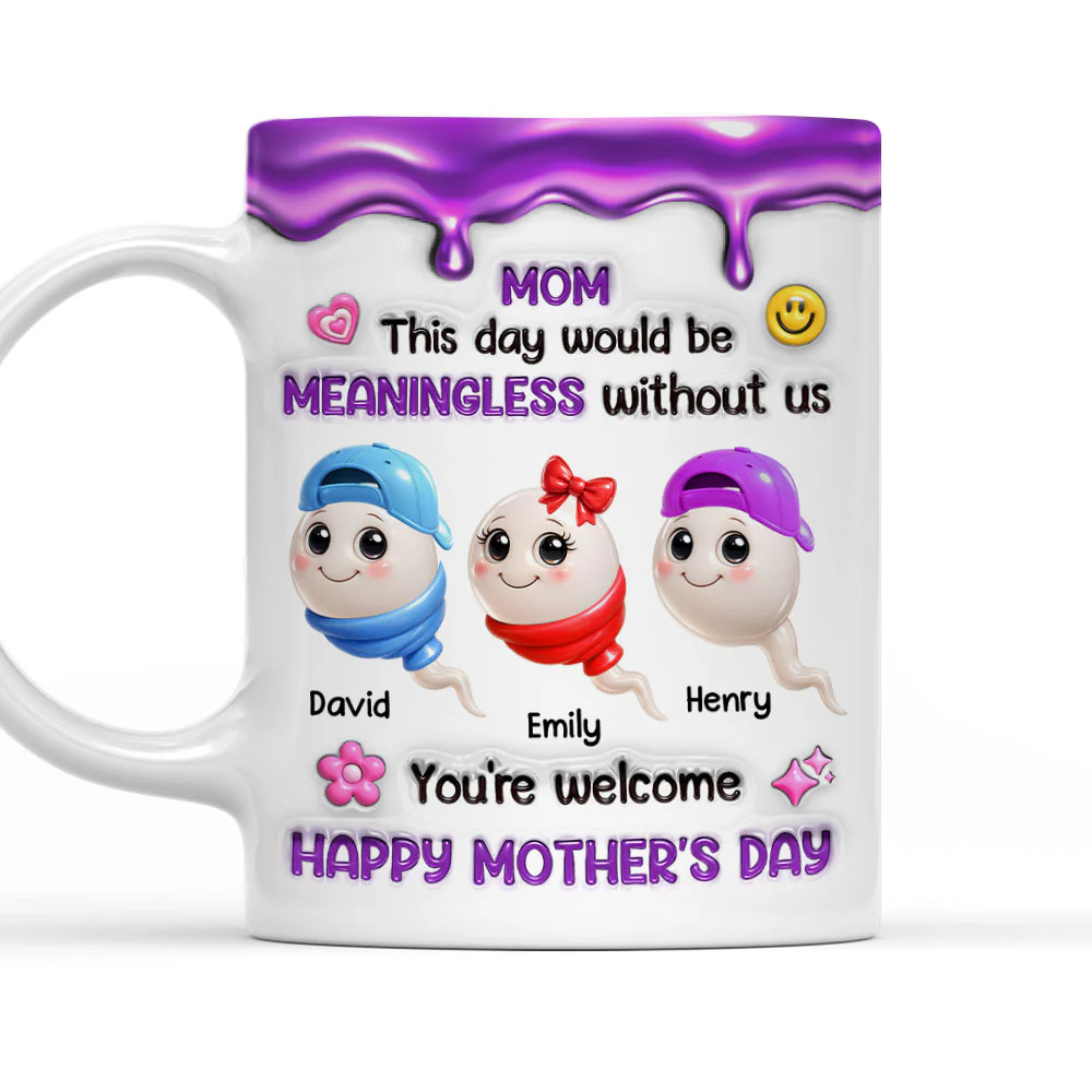 Meaningless Day Without Me - Personalized Custom 3D Inflated Effect Mug