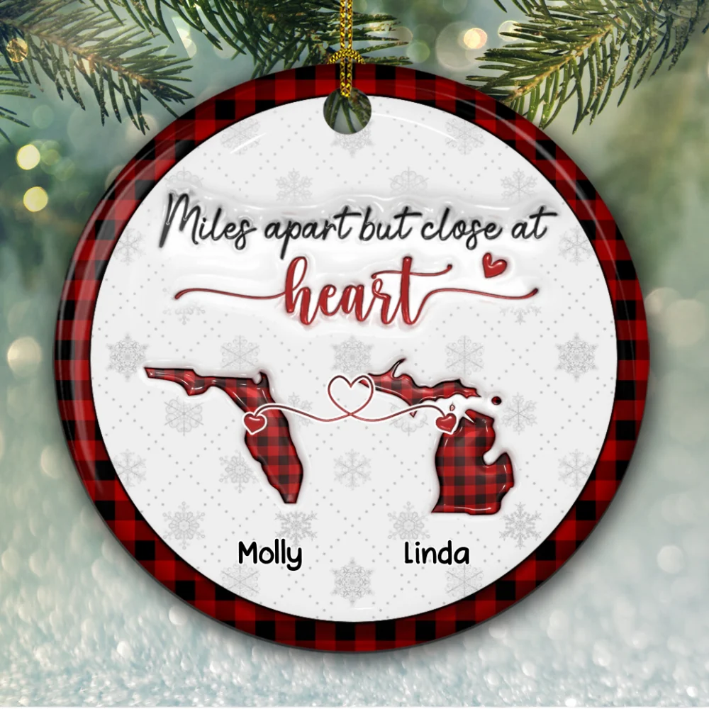 Miles Apart But Close At Heart - Personalized Custom 3D Inflated Effect Ceramic Ornament - Image 5